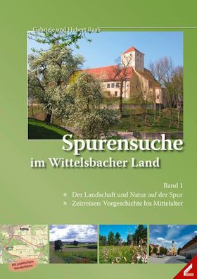 Spurensuche im Wittelsbacher Land, Hubert Raab