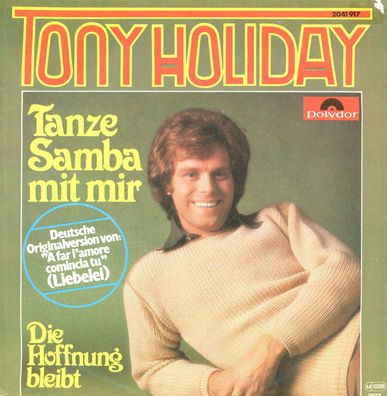 7" Tony Holiday - Tanze Samba mit mir