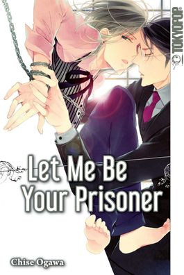 Let Me Be Your Prisoner (Ogawa, Chise)