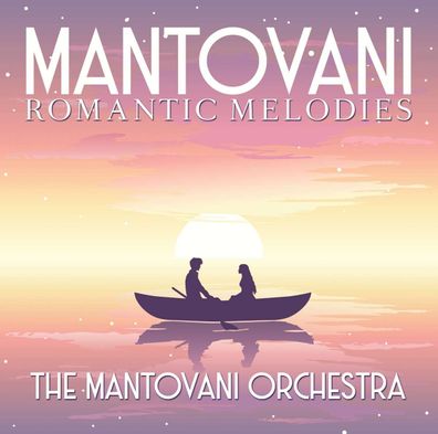 Mantovani: Romantic Melodies - - (CD / Titel: H-P)