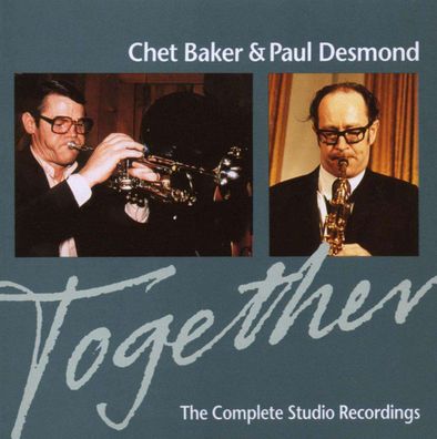 Chet Baker & Paul Desmond: Together - The Complete Studio Recordings - - (CD / T)