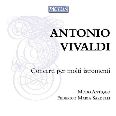 Antonio Vivaldi (1678-1741): Konzerte für mehrere Instrumente - Tactus - (CD / ...
