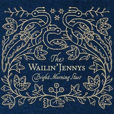 The Wailin' Jennys: Bright Morning Stars - True North - (CD / Titel: A-G)