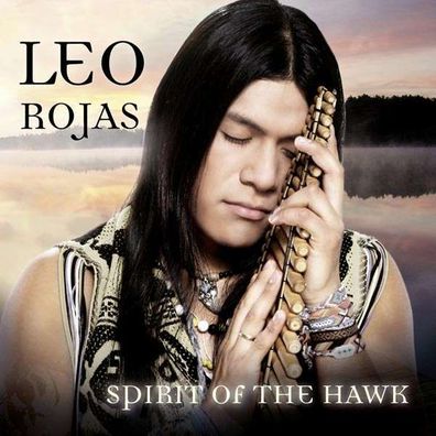 Leo Rojas: Spirit Of The Hawk - Ariola 88691939432 - (CD / Titel: H-P)
