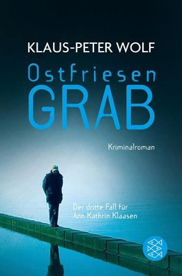 Ostfriesengrab, Klaus-Peter Wolf