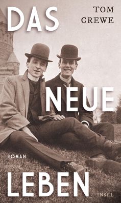 Das Neue Leben: Roman | Vom Kampf um neue Lebens- und Liebesformen im vikto ...