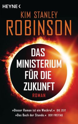 Das Ministerium f?r die Zukunft: Roman, Kim Stanley Robinson
