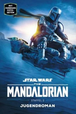 Star Wars: The Mandalorian - Staffel 2: Jugendroman zur TV-Serie, Joe Schre ...
