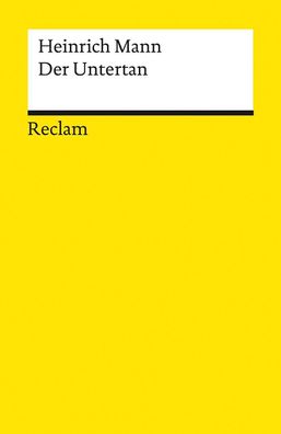 Der Untertan: Roman (Reclams Universal-Bibliothek), Heinrich Mann