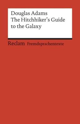 The Hitchhiker's Guide to the Galaxy: Englischer Text mit deutschen Worterk ...