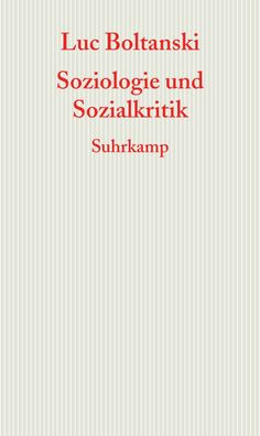 Soziologie und Sozialkritik, Luc Boltanski