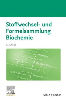 Stoffwechsel- und Formelsammlung Biochemie, Elsevier Gmbh