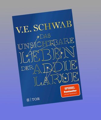 Das unsichtbare Leben der Addie LaRue, V. E. Schwab