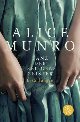 Tanz der seligen Geister, Alice Munro
