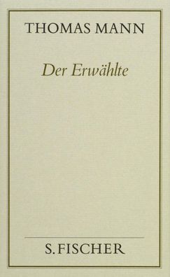 Der Erw?hlte ( Frankfurter Ausgabe), Thomas Mann