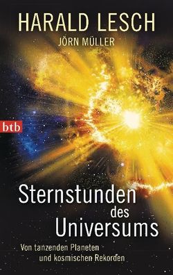 Sternstunden des Universums, Harald Lesch
