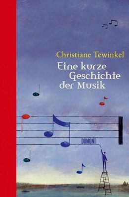 Eine kurze Geschichte der Musik, Christiane Tewinkel