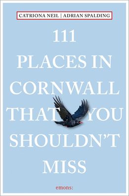 111 Places in Cornwall That You Shouldn't Miss, Catriona Neil