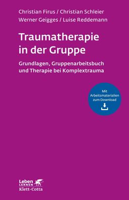 Traumatherapie in der Gruppe (Leben Lernen, Bd. 255), Christian Firus