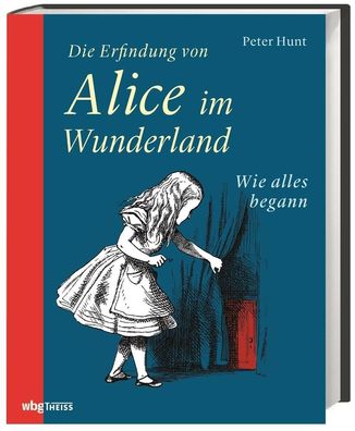 Die Erfindung von Alice im Wunderland, Peter Hunt