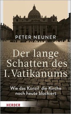 Der lange Schatten des I. Vatikanums, Peter Neuner