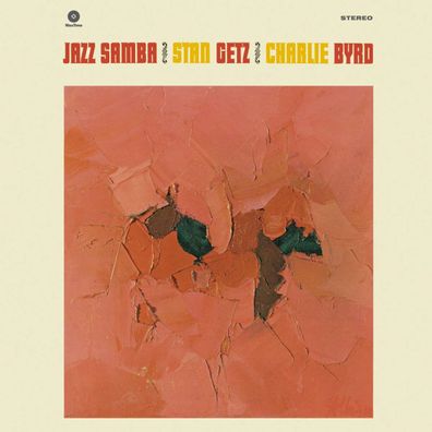 Stan Getz & Charlie Byrd: Jazz Samba (180g) (Limited Edition) (1 Bonustrack)