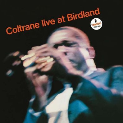 John Coltrane (1926-1967): Live At Birdland - Impulse 1764900 - (Jazz / CD)