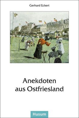 Anekdoten aus Ostfriesland, Gerhard Eckert