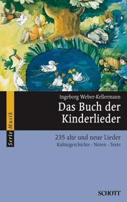 Das Buch der Kinderlieder, Ingeborg Weber-Kellermann