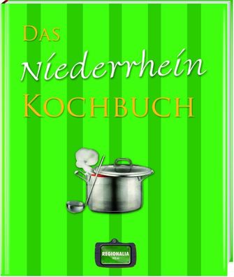 Das Niederrhein Kochbuch,