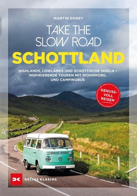 Take the Slow Road Schottland Highlands, Lowlands und schottische I