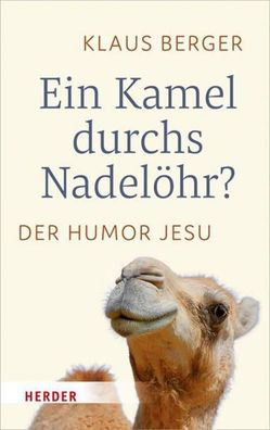 Ein Kamel durchs Nadel?hr?, Klaus Berger