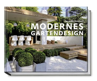 Modernes Gartendesign, Ulrich Timm