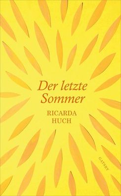 Der letzte Sommer, Ricarda Huch
