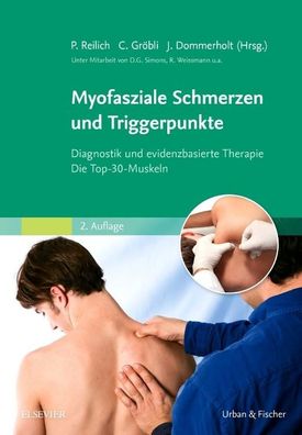 Myofasziale Schmerzen und Triggerpunkte, Peter Reilich