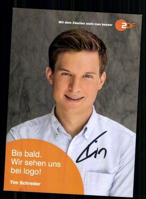 Tim Schreder ZDF Autogrammkarte Original Signiert # BC 212853