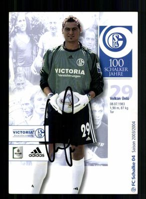 Volkan Ünlü Autogrammkarte FC Schalke 04 2003-04 Original Signiert
