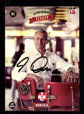 Markus Schupp Autogrammkarte 1 FC Kaiserslautern 2014-15 1. Karte Original Sign.