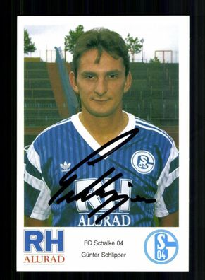 Günter Schlipper Autogrammkarte FC Schalke 04 1990-91 Original Signiert