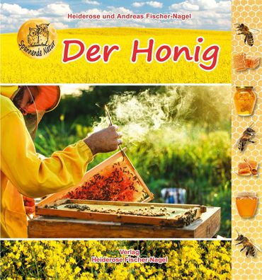 Der Honig, Heiderose Fischer-Nagel