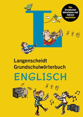 Langenscheidt Grundschulw?rterbuch Englisch: Kinderleicht Englisch lernen, ...