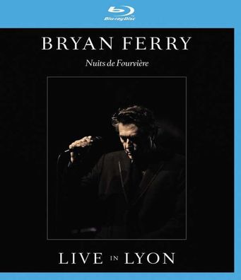 Bryan Ferry: Nuits De Fourvière: Live In Lyon 2011 - Eagle - (Blu-ray Video / ...