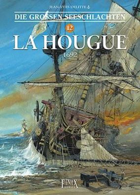 Die Gro?en Seeschlachten 12 - La Hougue 1692, Jean-Yves Delitte