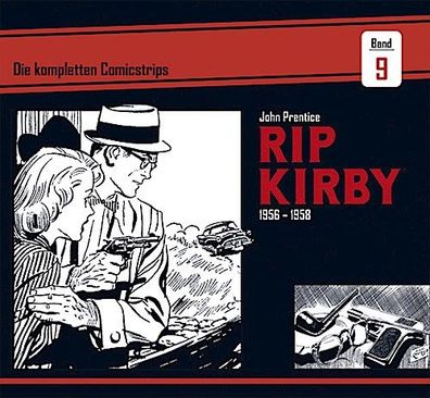 Rip Kirby: Die kompletten Comicstrips 9 - 1956-1958, John Prentice