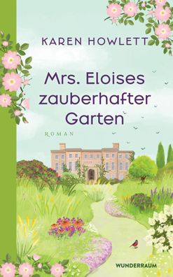 Mrs. Eloises zauberhafter Garten, Karen Howlett