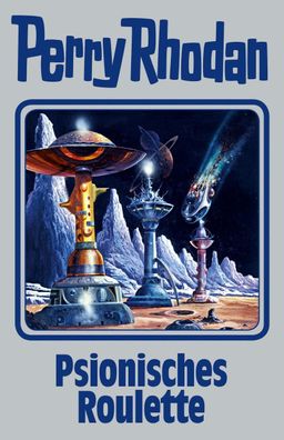 Perry Rhodan 146. Psionisches Roulette,