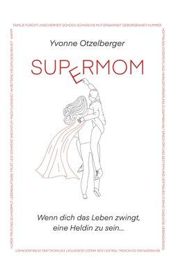 Supermom, Yvonne Otzelberger