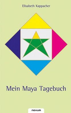 Mein Maya Tagebuch, Elisabeth Kappacher