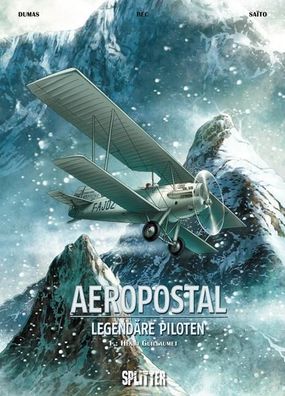 Aeropostal - Legend?re Piloten 01. Henri Guillaumet, Christophe Bec