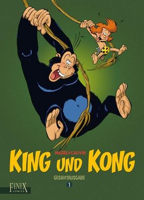 King und Kong Gesamtausgabe 1, Raoul Cauvin